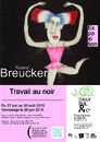 Travail au Noir de Roland Breucker. [Exposition] Centre Daily-Bul &amp; C°, 26 juin - 30 août 2015